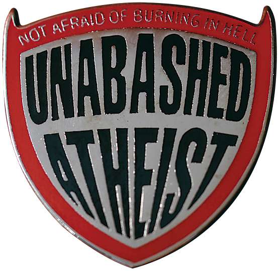 Unabashed Atheist Pin