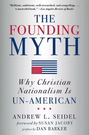The Founding Myth by Andrew Seidel