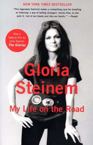 "My Life on the Road" by Gloria Steinem