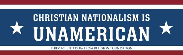 Christian Nationalism is UnAmerican Bumper Sticker